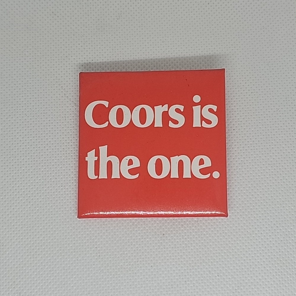 Coors Is the One Beer Pin Button 2" Square 1985 Pin Back